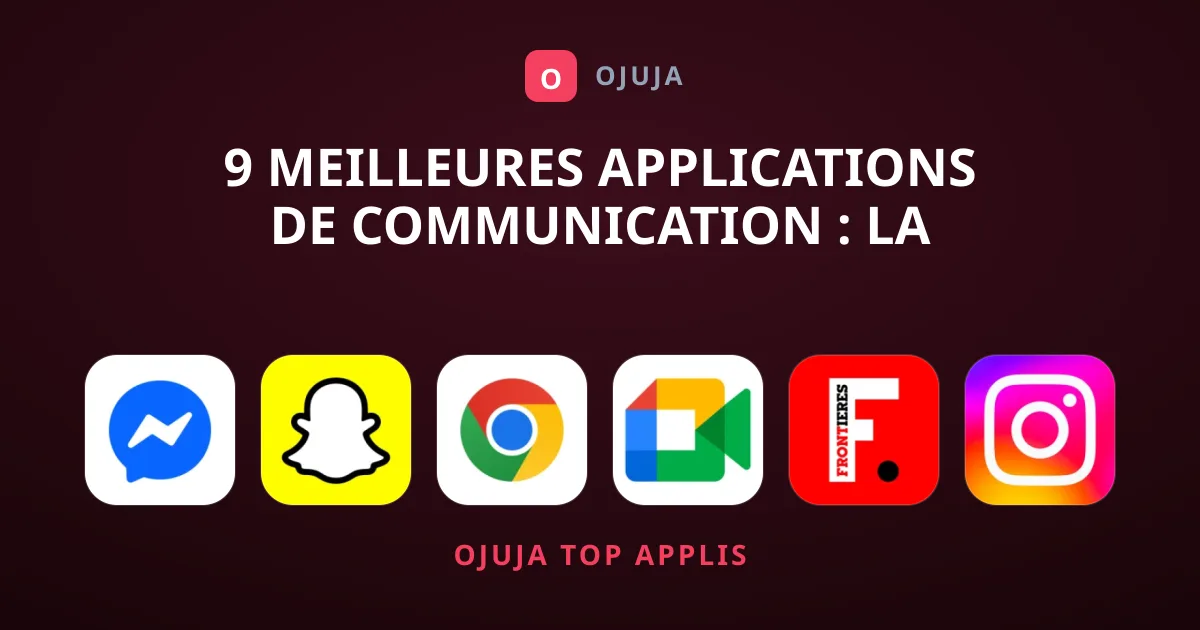 9 meilleures applications de Communication : la sélection