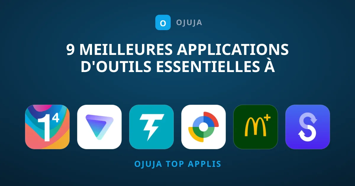 9 Meilleures Applications d'Outils Essentielles à Découvrir